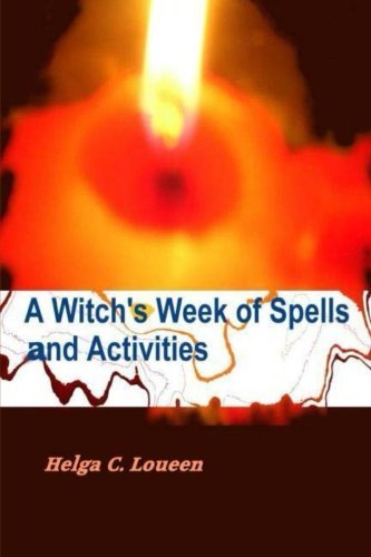 Cover for Helga C. Loueen · A Witch's Week of Spells and Activities (Paperback Book) (2012)