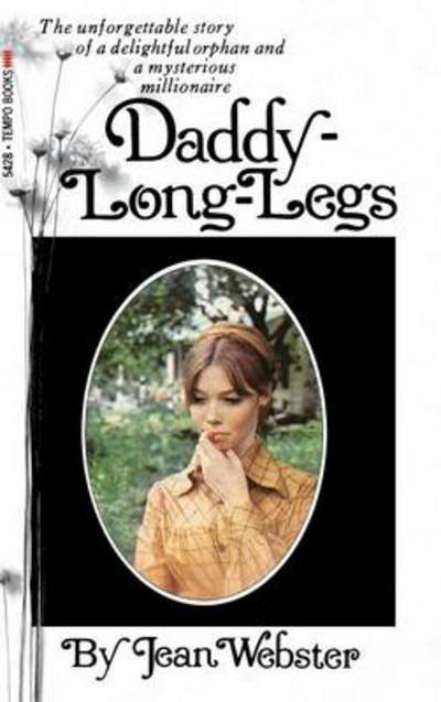 Cover for Jean Webster · Daddy Longlegs (Hardcover Book) (2013)