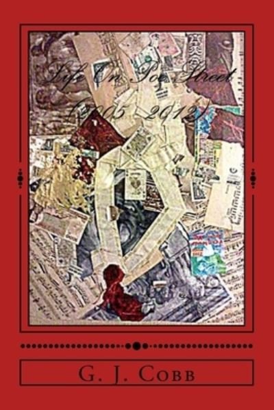 Cover for G J Cobb · Life On Poe Street (2005 - 2012) (Paperback Bog) (2013)
