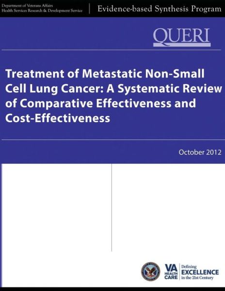 Cover for Department of Veterans Affairs · Treatment of Metastatic Non-small Cell Lung Cancer: a Systematic Review of Comparative Effectiveness and Cost-effectiveness (Paperback Book) (2014)