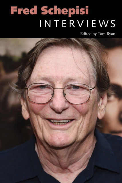 Cover for Fred Schepisi: Interviews - Conversations with Filmmakers Series (Paperback Book) (2025)