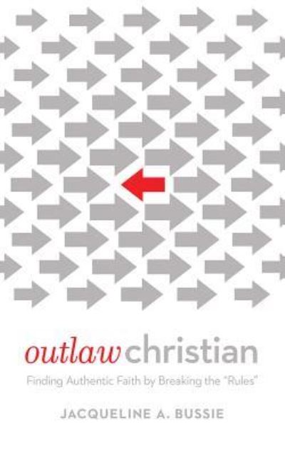 Cover for Jacqueline A. Bussie · Outlaw Christian (CD) (2016)