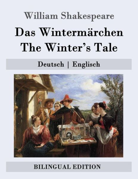 Cover for William Shakespeare · Das Wintermarchen / the Winter's Tale: Deutsch - Englisch (Paperback Book) (2015)