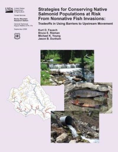Cover for United States Department of Agriculture · Strategies for Conserving Native Salmonid Populations at Risk from Nonnative Fish Invasions: Tradeoffs in Using Barriers to Upstream Movement (Paperback Book) (2015)