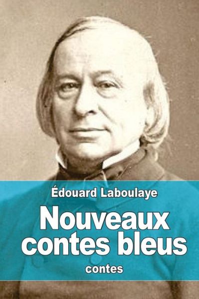 Cover for Edouard Laboulaye · Nouveaux Contes Bleus (Paperback Book) (2015)