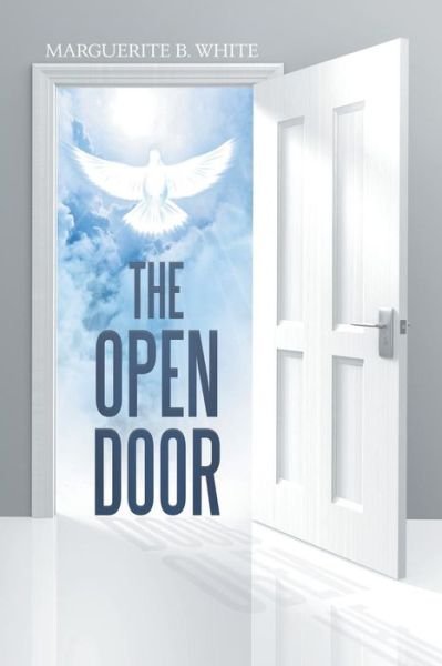 Cover for Marguerite B White · The Open Door (Paperback Book) (2016)