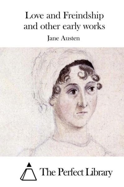 Cover for Jane Austen · Love and Freindship and Other Early Works (Paperback Bog) (2015)