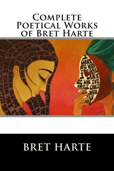 Cover for Bret Harte · Complete Poetical Works of Bret Harte (Paperback Book) (2015)