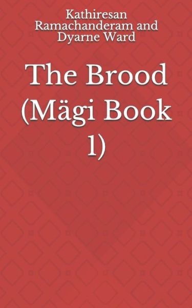 Cover for Dyarne Jessica Ward · The Brood (Paperback Bog) (2017)