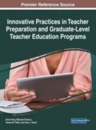 Cover for Drew Polly · Innovative Practices in Teacher Preparation and Graduate-Level Teacher Education Programs (Hardcover Book) (2017)