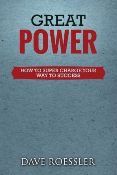 Cover for Dave Roessler · Great Power (Paperback Book) (2015)