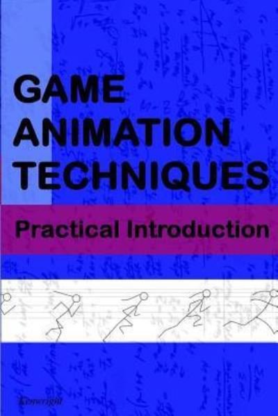 Cover for Kenwright · Game Animation Techniques (Paperback Book) (2016)