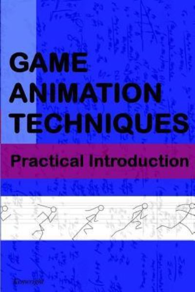 Cover for Kenwright · Game Animation Techniques (Paperback Book) (2016)