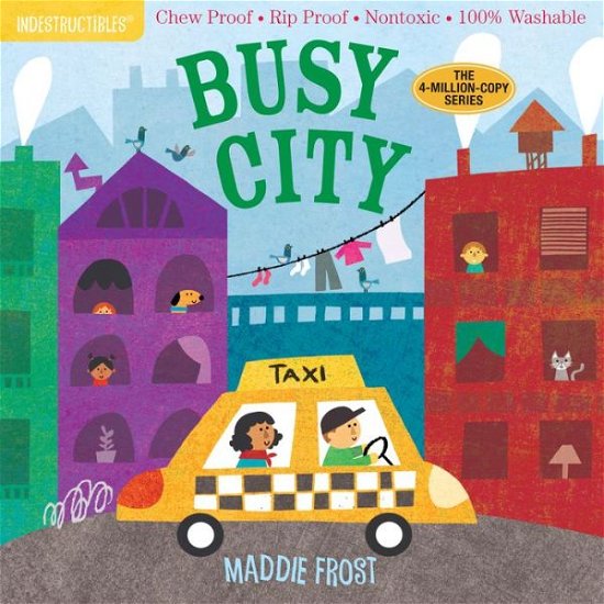 Cover for Amy Pixton · Indestructibles: Busy City: Chew Proof · Rip Proof · Nontoxic · 100% Washable (Book for Babies, Newborn Books, Safe to Chew) (Paperback Book) (2018)
