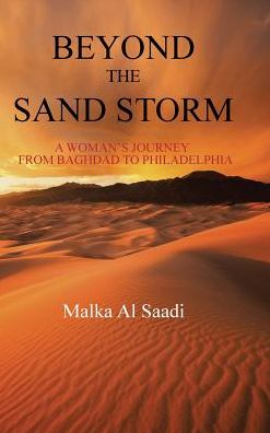 Cover for Malka Al Saadi · Beyond the Sand Storm (Hardcover Book) (2016)