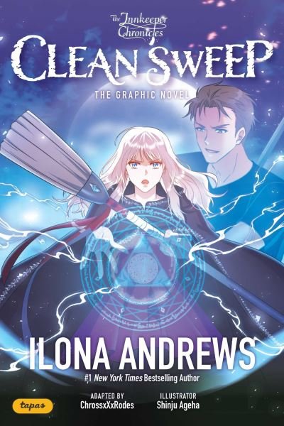 The Innkeeper Chronicles: Clean Sweep The Graphic Novel - The Innkeeper Chronicles - Ilona Andrews - Kirjat - Andrews McMeel Publishing - 9781524888688 - torstai 11. huhtikuuta 2024