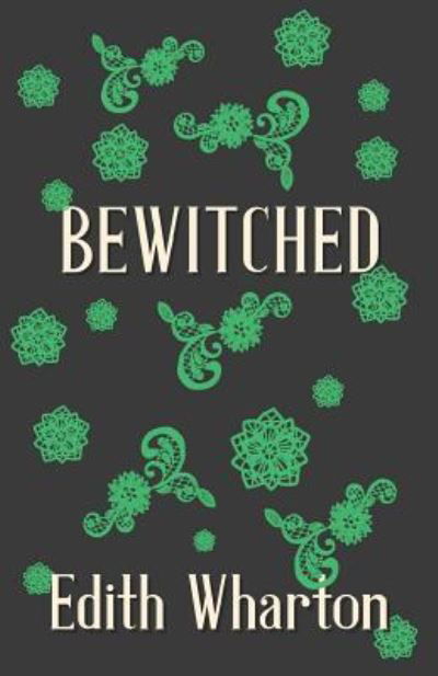 Cover for Edith Wharton · Bewitched (Taschenbuch) (2019)