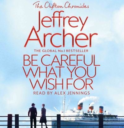 Be Careful What You Wish For Jeffery Archer Talking Book - Fox - Música - Pan Macmillan - 9781529023688 - 25 de julio de 2019