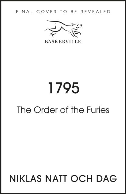 Cover for Niklas Natt och Dag · 1795: The Order of the Furies - Jean Mickel Cardell (Hardcover Book) (2023)