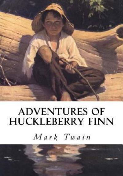 Adventures of Huckleberry Finn - Mark Twain - Kirjat - Createspace Independent Publishing Platf - 9781533280688 - maanantai 16. toukokuuta 2016