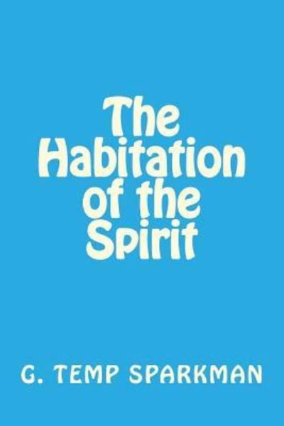 Cover for G Temp Sparkman · The Habitation of the Spirit (Paperback Bog) (2016)