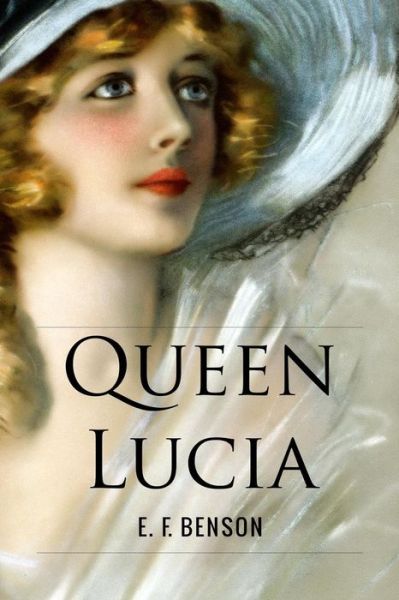 Cover for E F Benson · Queen Lucia (Paperback Book) (2016)