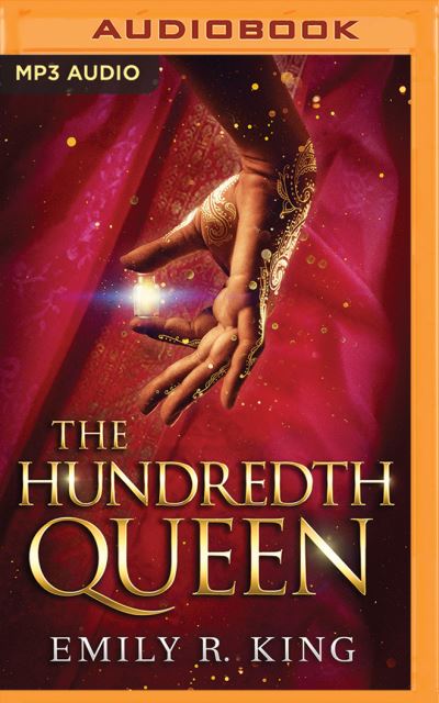 Hundredth Queen, The - Emily R. King - Audio Book - Brilliance Audio - 9781536630688 - June 1, 2017