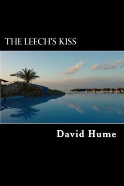 Cover for David Hume · The Leech's Kiss (Taschenbuch) (2017)
