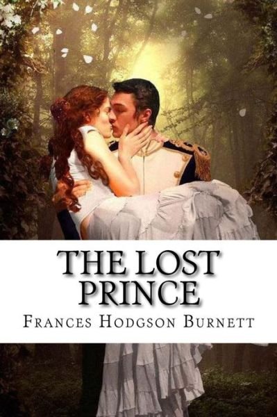 Cover for Frances Hodgson Burnett · The Lost Prince Frances Hodgson Burnett (Pocketbok) (2016)