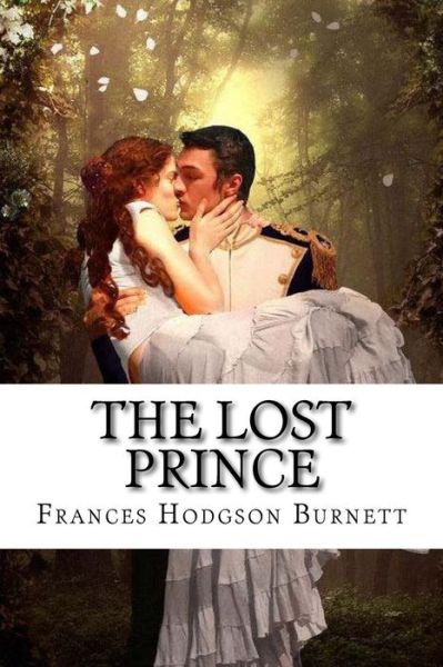 Cover for Frances Hodgson Burnett · The Lost Prince Frances Hodgson Burnett (Paperback Book) (2016)