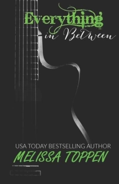 Cover for Melissa Toppen · Everything in Between: A Rocker Romance - Everything After (Pocketbok) (2016)