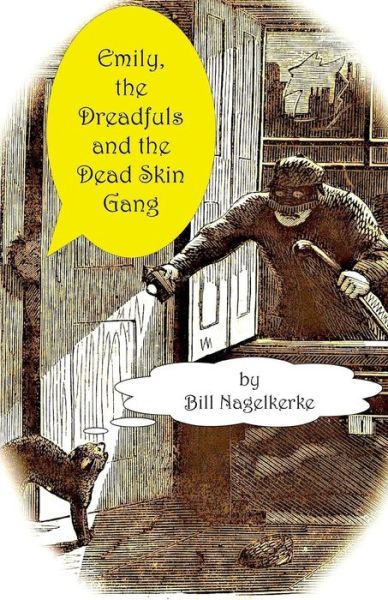 Cover for Bill Nagelkerke · Emily, the Dreadfuls and the Dead Skin Gang (Paperback Book) (2017)