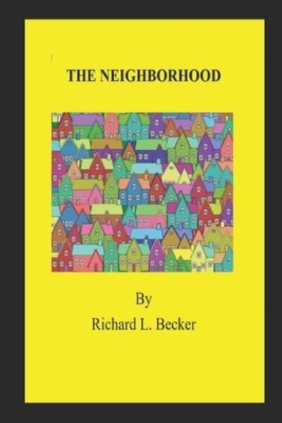 Cover for Richard Becker · The Neighborhood (Paperback Book) (2017)