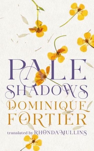 Cover for Dominique Fortier · Pale Shadows (Pocketbok) (2024)