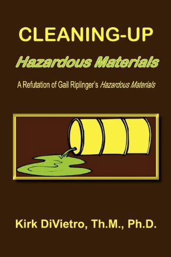 Cleaning-up Hazardous Materials - Kirk Divietro - Books - The Old Paths Publications, Inc. - 9781568480688 - February 6, 2010