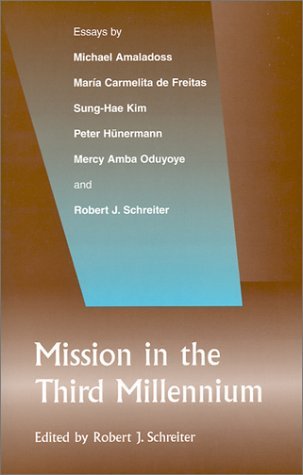 Missions in the Third Millennium - Schreiter - Bücher - Orbis Books (USA) - 9781570753688 - 1. September 2001
