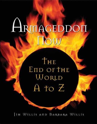 Cover for Jim Willis · Armagedon Now: The End of the World A to Z (Paperback Book) (2005)