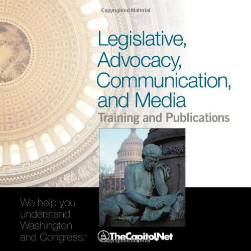 Cover for Thecapitol Net · Legislative, Advocacy, Communication, and Media Training and Publications (Taschenbuch) (2013)