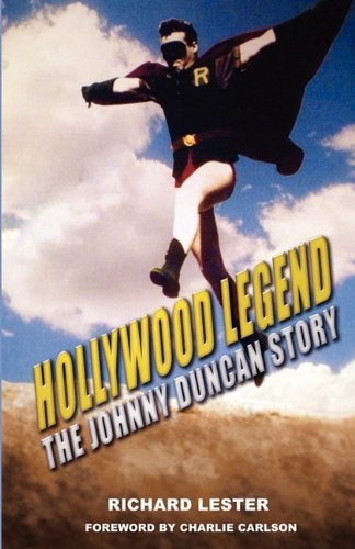 Cover for Richard Lester · Hollywood Legend: the Johnny Duncan Story (Paperback Bog) (2011)