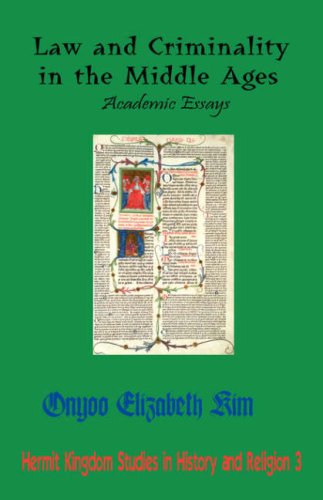 Cover for Kim, Onyoo, Elizabeth · Law and Criminality in the Middle Ages: Academic Essays (Paperback Book) [1st edition] (2006)