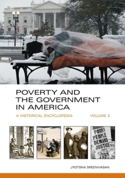 Cover for Jyotsna Sreenivasan · Poverty and the Government in America: A Historical Encyclopedia [2 volumes] (Book) (2009)