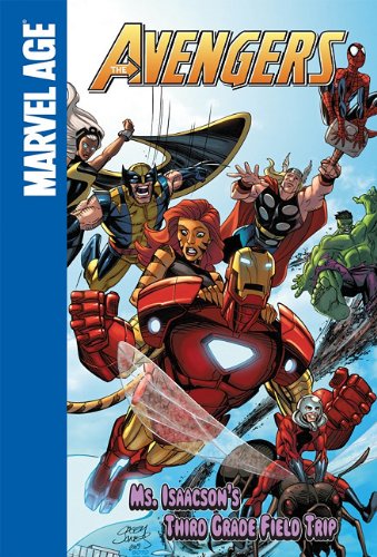 Ms. Isaacson's Third Grade Field Trip (Marvel Age Avengers: Set 2) - Paul Tobin - Books - Spotlight (MN) - 9781599617688 - September 1, 2010