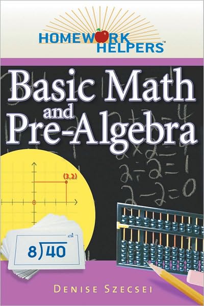 Cover for Denise Szecsei · Homework Helpers: Basic Math and Pre-algebra (Paperback Book) (2011)