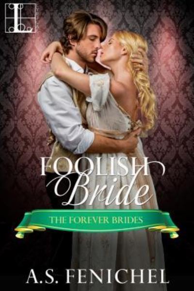 Cover for A.S. Fenichel · Foolish Bride (Paperback Book) (2017)