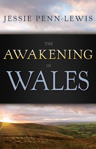 Cover for Jessie Penn-lewis · Awakening in Wales (Paperback Book) [Reissue edition] (2014)