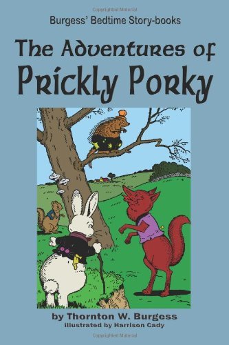 Cover for Thornton W. Burgess · The Adventures of Prickly Porky (Taschenbuch) (2010)