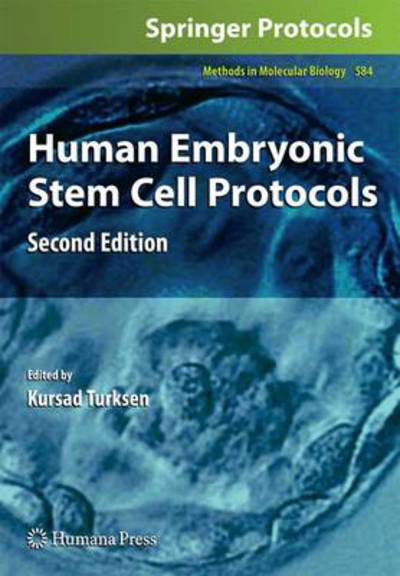 Cover for Kursad Turksen · Human Embryonic Stem Cell Protocols - Methods in Molecular Biology (Gebundenes Buch) [2nd ed. 2010 edition] (2009)