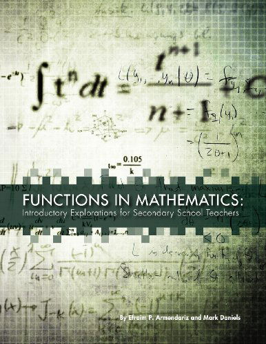 Cover for Mark Daniels · Functions in Mathematics: Introductory Explorations for Secondary School Teachers (Paperback Book) (2011)