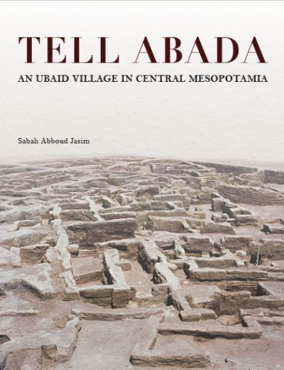 Cover for Sabah Abboud Jasim · Tell Abada: An Ubaid Village in Central Mesopotamia - Oriental Institute Publications (Hardcover Book) (2022)