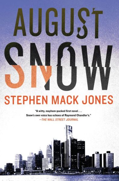 Cover for Stephen Mack Jones · August Snow (Pocketbok) (2018)